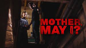 Mother, May I? 2023 Movie Review